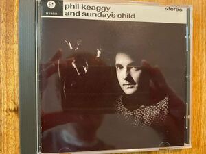 CD PHIL KEAGGY / AND SUNDAY