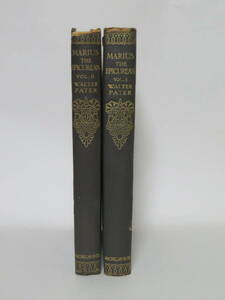 Walter Pater: Marius the Epicurean His Sensations and Ideas 2 vols. (Macmillan & Co., 1925)
