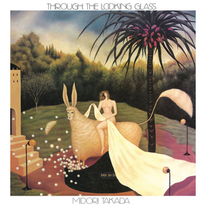 MIDORI TAKADA / THROUGH THE LOOKING GLASS (180g) (2LP)