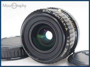 ★実用美品★ PENTAX ペンタックス SMC PENTAX-A 28mm F2.8 ★完動品★同梱可 前後キャップ付 #i5762