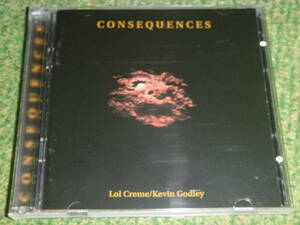LOL CREME＆KEVIN GODLEY　/　Consequences　/　ゴドレイ&クレーム　/　CD2枚組