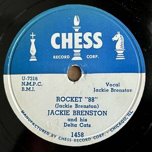 JACKIE BRENTON AND HIS DELTA CATS CHESS Rocket “88” Recorded by Sam Phillips 初めて世に出たロックンロールのレコードの1枚
