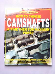 【カムシャフト】SPEEDPRO SERIES：HOW TO CHOOSE CAMSHAFTS & TIME THEM FOR MAXIMUM POWER　著／DES Hammill
