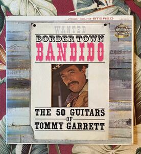 The 50 Guitars Of Tommy Garrett 1964 US Press LP Bordertown Bandido ギター