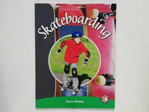 Skateboarding　（英文）児童向け スケボー 入門　子ども向け skateboard スケートボード