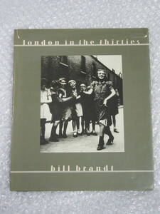 洋書/写真集/Bill Brandt ビル・ブラント/London in the thirties/1984/稀少