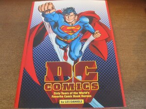 2306MK●洋書「DC COMICS Sixty Years of the World