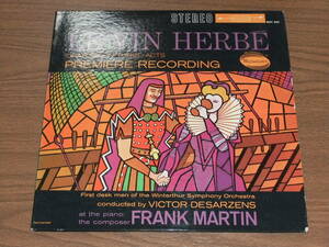 ◆米WESTMINSTER盤　フランク・マルタン作曲、監修、ピアノ　オラトリオ「魔法の酒」 Le Vin Herb　2LP　PREMIERE録音　初期盤