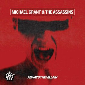 Always the Villain　Michael Grant & the Assa　輸入盤CD