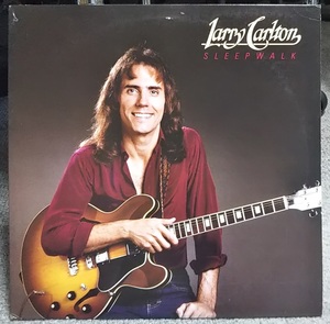 【Larry Carlton 「Sleepwalk」・US盤・TML刻印・再生確認済・自宅保管品】