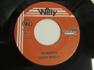 7インチ 『SUGAR MINOTT / NO WICKED』 　(WO EP)