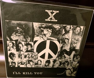 限定1000枚!超稀少!X　JAPAN I’ll kill you アナログ!自主盤!オリジナル盤!エックス　YOSHIKI TOSHI HIDE 入手困難!