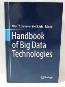 Handbook of Big Data Technologies/ビッグデータ技術ハンドブック　洋書/英語/情報処理/テクノロジー/プログラミング【ac02i】