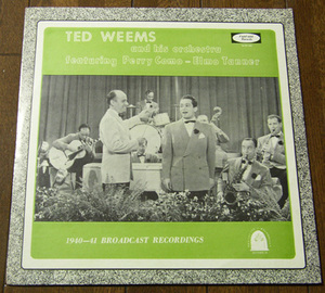 TED WEEMS 1940-1941 BROADCAST RECORDINGS - PERRY COMO,ELMO TANNER - LP / 40