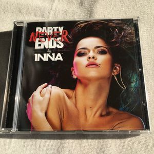 INNA「PARTY NEVER ENDS」＊ルーマニア出身のシンガー、インナの2013年リリース・3rdアルバム　＊今回もユーロ・ダンス/EDM系満載