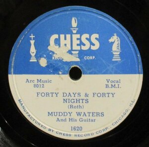 BLUES 78rpm ● Muddy Waters And His Guitar Forty Days & Forty Nights / All Aboard [ US ORIG 