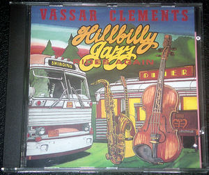 ヴァッサー・クレメンツ VASSAR CLEMENTS / Hillbilly Jazz RIDES AGAIN 稀少盤