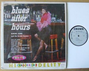 BLUES LP ■Elmore James And The Broom Dusters / Blues After Hours [ US Crown CLP 5168 ] MONO