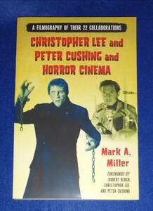 ○○ 英語洋書⑮ Christopher Lee and Peter Cushing and Horror Cinema A Filmography of Their 22 Collaborations ホラー映画 2F04-1
