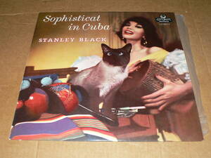 LP（美女）／スタンリー・ブラックとラテン・アメリカン・リズム「キューバのペルシャ猫（SOPHISTICAT　IN　CUBA）」／帯なし、ほぼ美盤