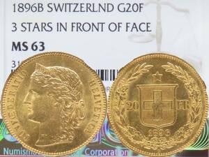 1896年 MS63 スイス 20フラン 金貨 ヘルヴェティア NGC 鑑定 UNC 未使用 3 Stars in front of face Bミント Gold 20 Francs HELVETICA