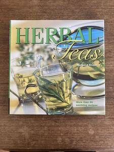 Herbal Teas Richard Craze ハーブティーレシピ　英語本　洋書