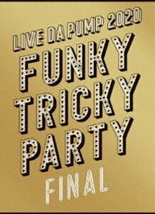 LIVE DA PUMP 2020 Funky Tricky Party FINAL at さいたまスーパーアリーナ（初回生産限定盤） DA PUMP
