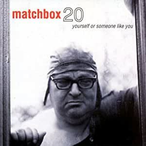 Yourself Or Someone Like You マッチボックス20 輸入盤CD