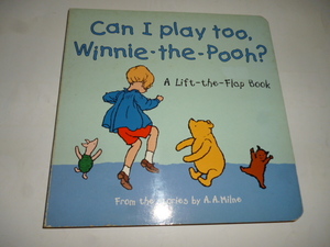 洋書 絵本■Can I play too,Winnie the Pooh？■A Lift the Flap Book■A.A.Milne■くまのプーさん　英語　しかけえほん　②