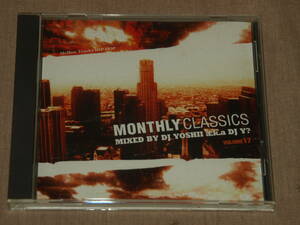 『MONTHLY CLASSICS VOLUME 17 MIXED BY DJ YOSHII a.k.a DJ Y?』30曲 帯あり