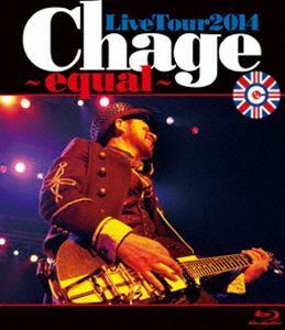 [Blu-Ray]Chage／Chage Live Tour 2014 ～ equal ～ Chage