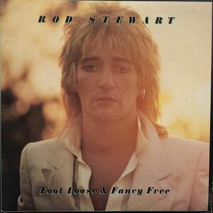 ROD STEWART / FOOT LOOSE & FANCY FREE