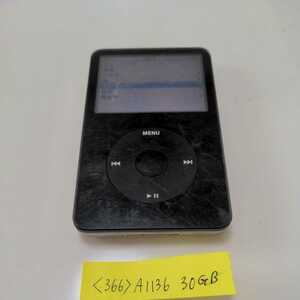 〈366〉iPod classic A1136 30GB 第5世代 本体のみ中古　