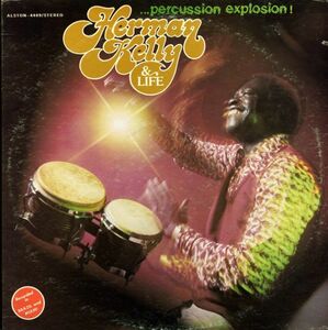 78年 US Alstonオリジナル Herman Kelly & Life / Percussion Explosion！[4409] SUNK SOUL 名盤 ULTIMATE BREAKS STERLING刻印 STEREO