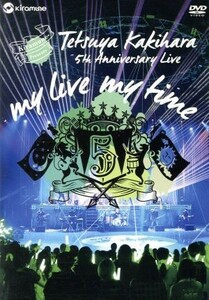 Ｋｉｒａｍｕｎｅ　Ｐｒｅｓｅｎｔｓ　Ｔｅｔｓｕｙａ　Ｋａｋｉｈａｒａ　５ｔｈ　Ａｎｎｉｖｅｒｓａｒｙ　Ｌｉｖｅ　“ｍｙ　ｌｉｖｅ　