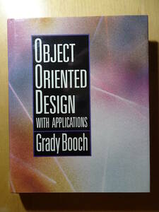 OBJECT ORIENTED DESIGN WITH APPLICATION　Grady Booch　英文書籍　ソフトウェア工学　システム分析　システム設計　220130ya