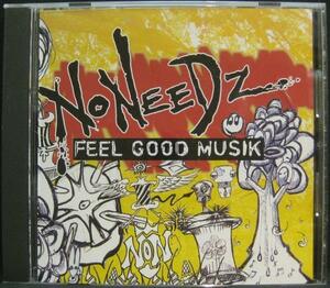 NONEEDZ FEEL GOOD MUSIK＊HIPHOP＊[D871]