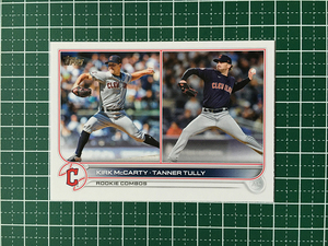 ★TOPPS MLB 2022 UPDATE #US78 TANNER TULLY／KIRK MCCARTY［CLEVELAND GUARDIANS］ベースカード「CC」ルーキー「RC」★