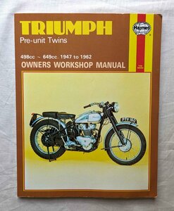 トライアンフ オートバイ メンテナンス・ワークショップ マニュアル 洋書 Triumph Pre-Unit Twins Owners Workshop Manual バイク
