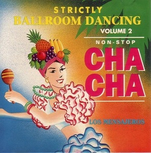 Strictly Ballroom Dancing 2 Non-Stop Cha Cha 【社交ダンス音楽ＣＤ】♪1773