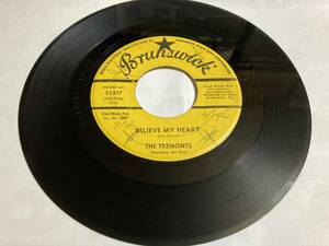 the tremonts ／believe my heart 7"