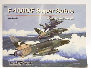 F-100D/F Super Sabre スーパーセイバー 洋書 写真集 資料 超音速 戦闘機 ノースアメリカン 航空機 飛行機 空軍 エアークラフト 軍用機 本