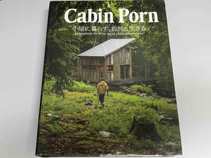 Cabin Porn 小屋に暮らす、自然と生きる ザック・クライン ※破れ有り