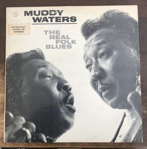 ■MUDDY WATERS ■マディ・ウォーターズ■The Real Folk Blues / 1LP / US Original Electronically Altered For Stereo Version / Chess 1