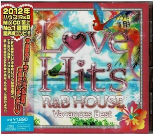 ２０１２年ラブ・ヒッツ・Ｒ＆Ｂハウス・バカンス・ベスト　　LOVE HIT