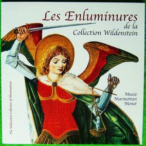 The Wildenstein Collection of Illuminations ( マルモッタン美術館の重要なコレクションの一つ) / English & French Edition/英、仏併記