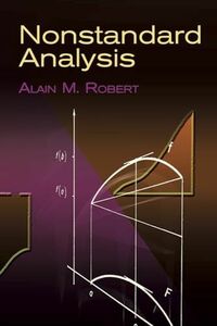 [A12260314]Nonstandard Analysis (Dover Books on Mathematics) Alain M. Rober