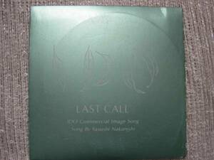 ＩＤＯ◇中西保志『ＬＡＳＴ ＣＡＬＬ』◇安田成美◇CD◇非売品