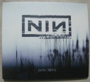 CD ナイン・インチ・ネイルズ ウィズ・ティーズ Nine Inch Nails With Teeth デジパック仕様