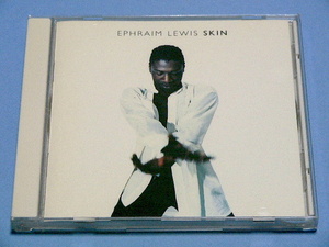 EPHRAIM LEWIS / SKIN // CD イーフレイム ルイス